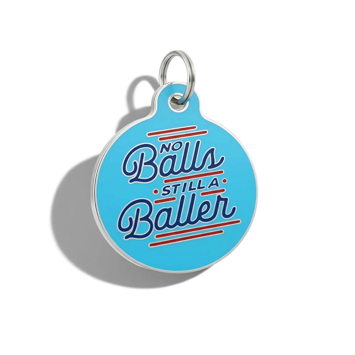 Enamel Pet Charm or Digital ID “No Ball Still A Baller”